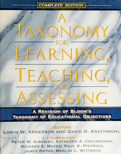 A taxonomy for learning teaching and assessing: a revision of Bloom`s taxonomy of educational objetives - Complete edition