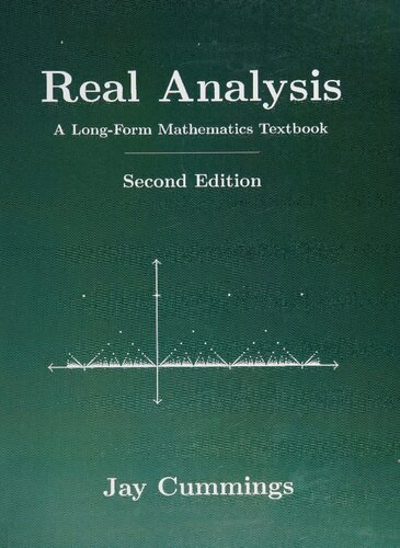 Real Analysis: A Long-Form Mathematics Textbook