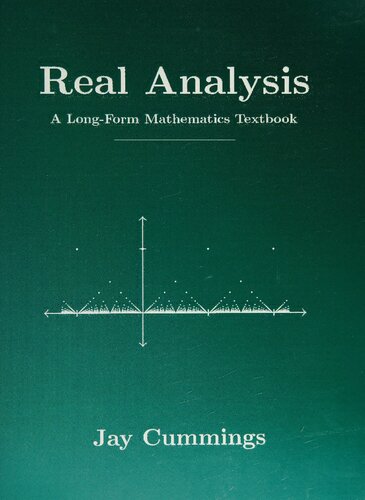 Real Analysis: A Long-Form Mathematics Textbook