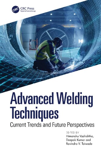 Advanced Welding Techniques: Current Trends and Future Perspectives