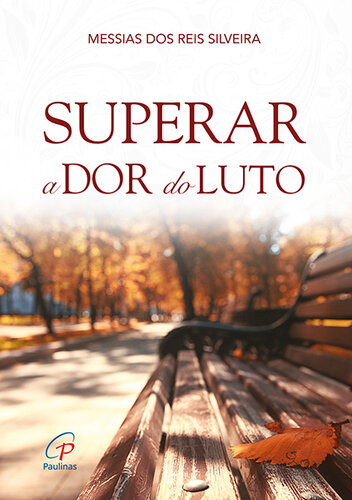 SUPERAR a DOR do LUTO