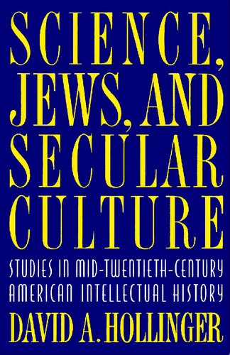 Science, Jews, and Secular Culture - Studies in Mid-20th-Century American Intellectual History