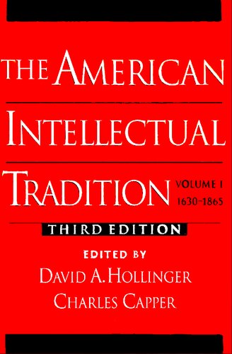 American Intellectual Tradition - Sourcebook, Vol. 1 - 1630-1865