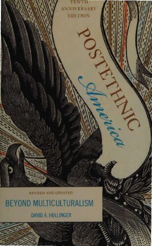 Postethnic America - Beyond Multiculturalism