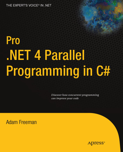 Pro .NET 4 Parallel Programming in C# (Pro Series)