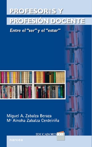 Profesores y profesión docente. Entre el «ser» y el «estar»
