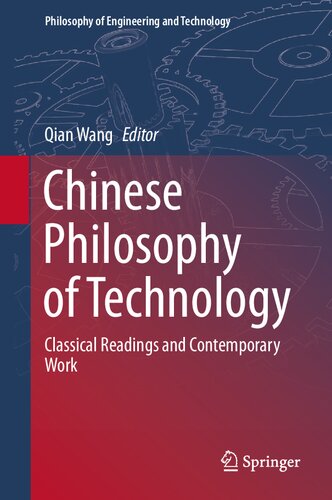 Chinese Philosophy of Technology: Classical Readings and Contemporary Work