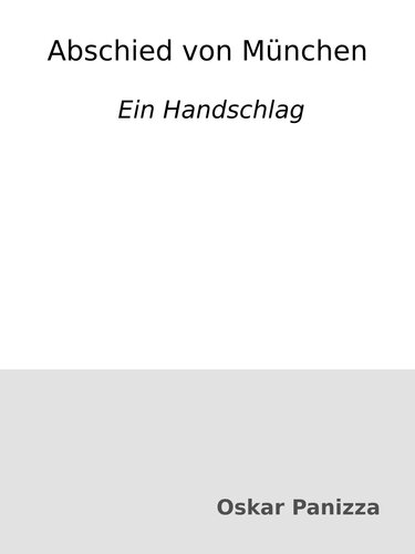 Abschied von München : Ein Handschlag