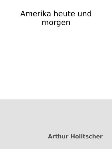 Amerika heute und morgen