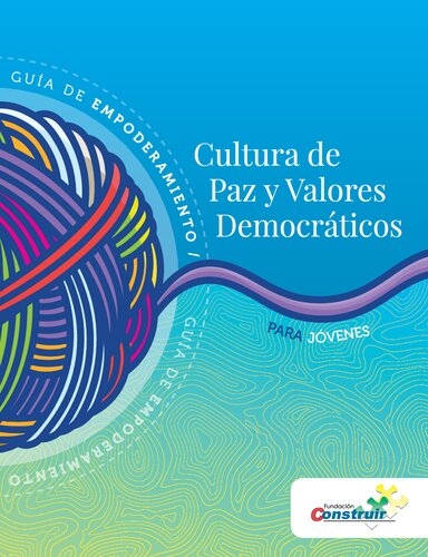 Guía de empoderamiento sobre Cultura de Paz y Valores Democráticos para jóvenes