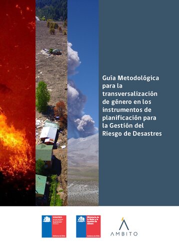 Guía Metodológica para la transversalización de género en los instrumentos de planificación para la Gestión del Riesgo de Desastres