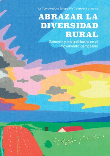 Abrazar la diversidad rural : Géneros y sexualidades en el movimiento campesino