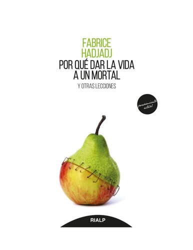 Por qué dar la vida a un mortal