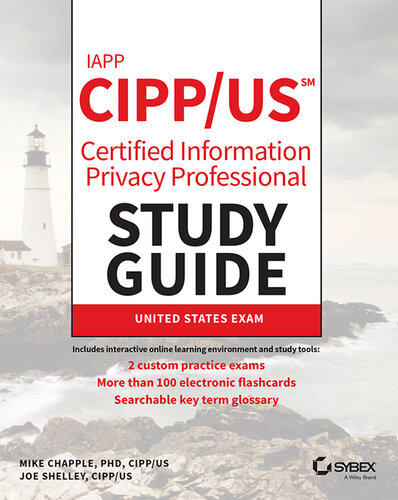 IAPP CIPP / US Certified Information Privacy Professional Study Guide (Sybex Study Guide)
