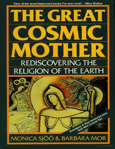 The Great Cosmic Mother; Rediscovering the Religion of the Earth