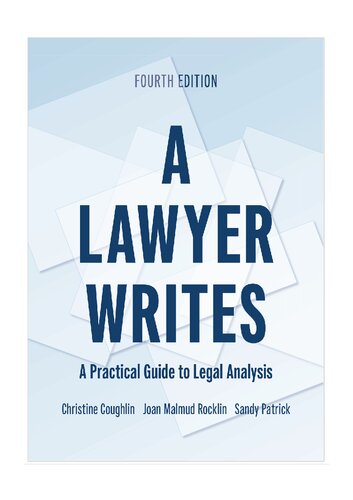 A Lawyer Writes:  A Practical Guide to Legal Analysis