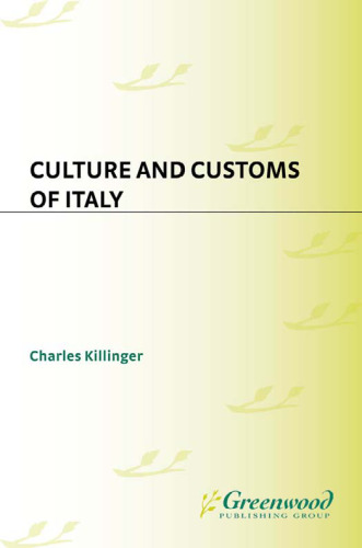 Culture and Customs of Italy (Culture and Customs of Europe)