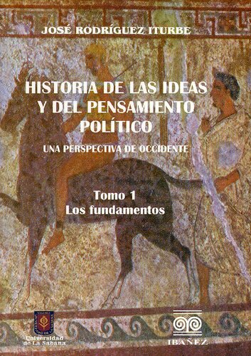 Historia de las ideas y del pensamiento político: una perspectiva de Occidente. Los fundamentos