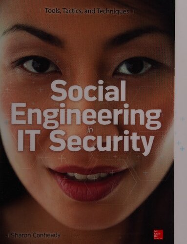 Social Engineering in IT Security: Tools, Tactics, and Techniques