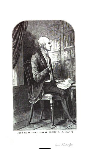 The history of Paraguay, with notes of personal observations, and reminiscences of diplomacy under difficulties