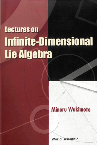 Lectures on Infinite Dimensional Lie Algebra