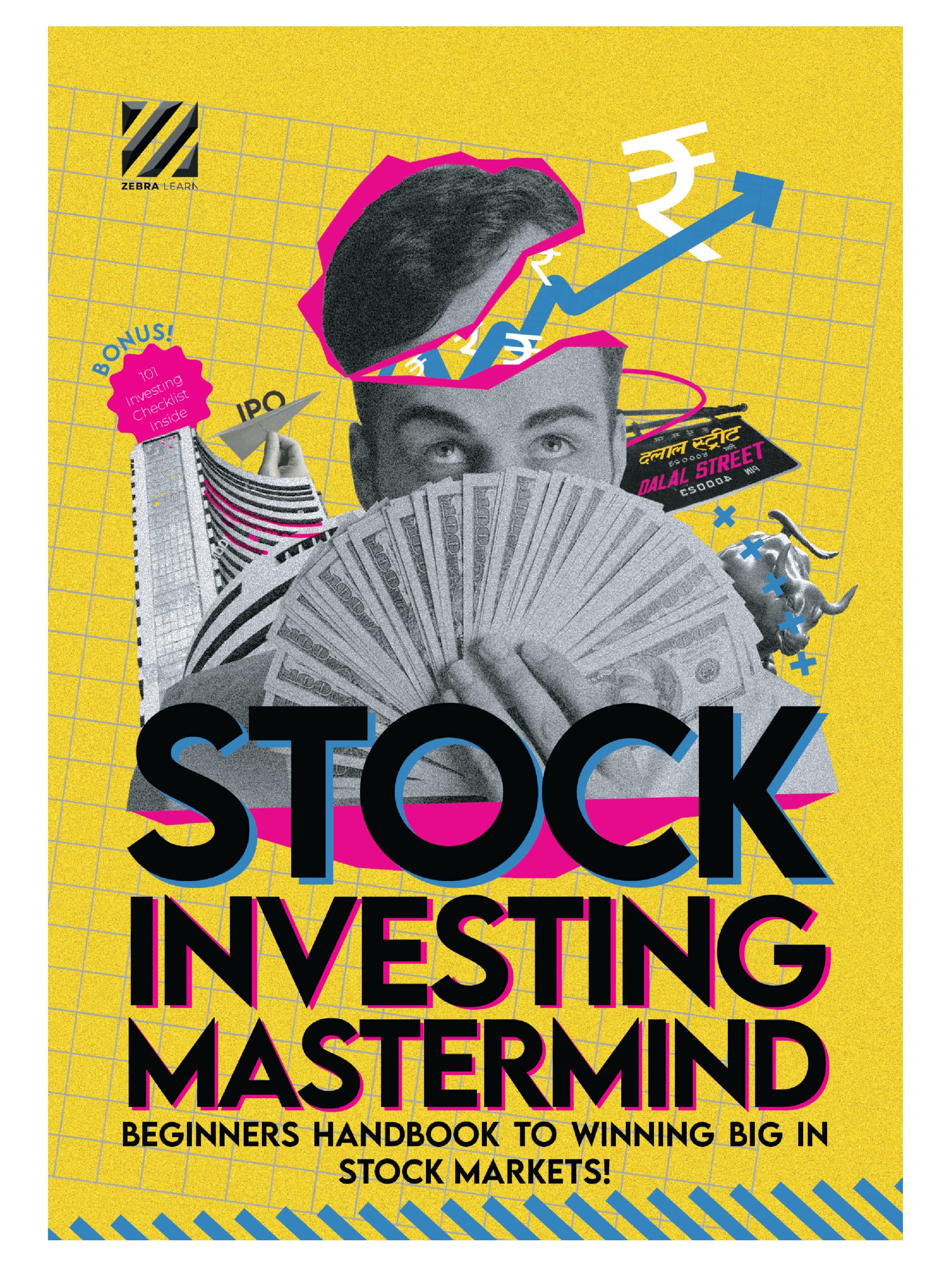 Stock Investing Mastermind Beginners Handbook to Winning the Stock Market | Learn Fundamental Analysis Investing Strategies | Especially for Beginners, Students, Indian Retail Investor | ZebraLearn
