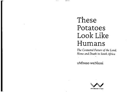 These Potatoes Look Like Humans: The contested future of land, home and death in South Africa