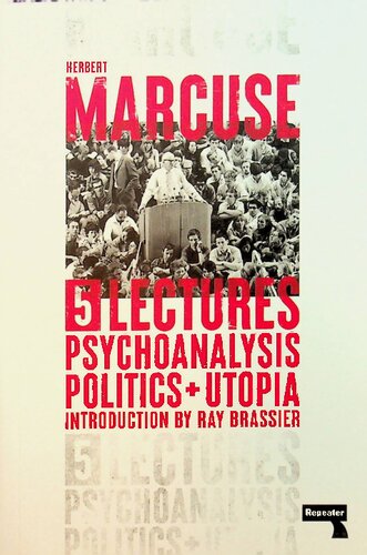 Psychoanalysis, Politics, and Utopia: Five Lectures