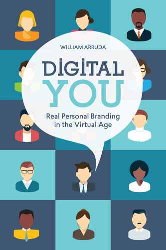 Digital You: Real Personal Branding in the Virtual Age