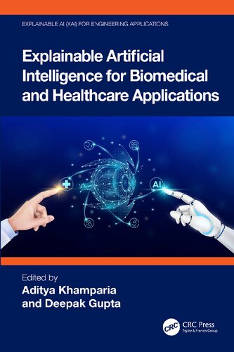 Explainable Artificial Intelligence for Biomedical and Healthcare Applications (Explainable AI (XAI) for Engineering Applications)