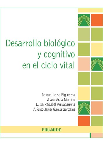 Desarrollo biológico y cognitivo en el ciclo vital