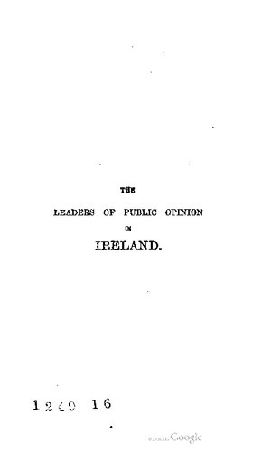 The leaders of the public opinion in Ireland. Swift - Flood - Grattan - O'Connell