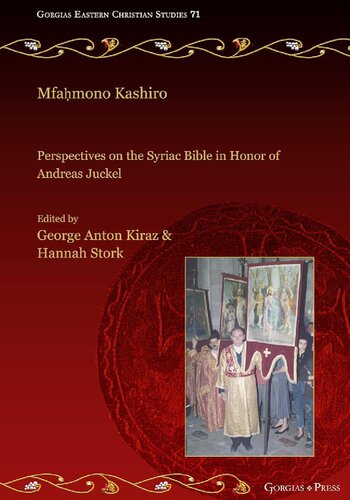 Mfahmono Kashiro: Perspectives on the Syriac Bible in Honor of Andreas Juckel