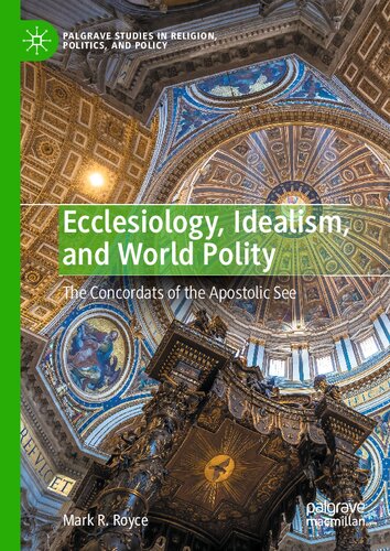 Ecclesiology, Idealism, and World Polity: The Concordats of the Apostolic See