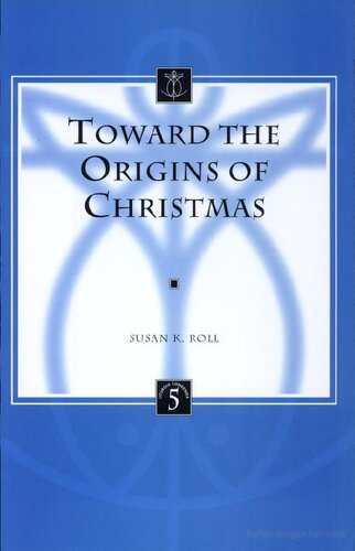 Toward the Origins of Christmas