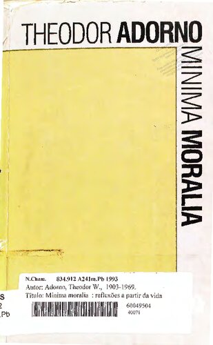 Minima Moralia: reflexões a partir da vida danificada