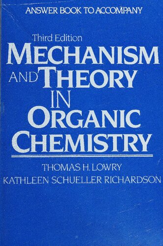 Answer Book to Accompany Mechanism and Theory in Organic Chemistry
