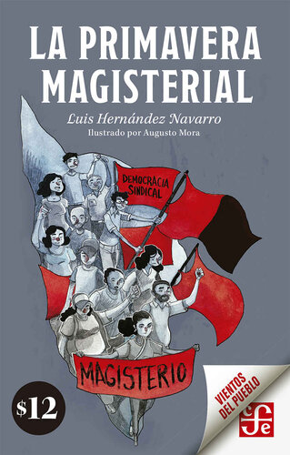 La primavera magisterial (Vientos del Pueblo) (Spanish Edition)