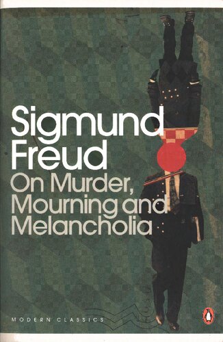 On Murder, Mourning, and Melancholia (Modern Classics)