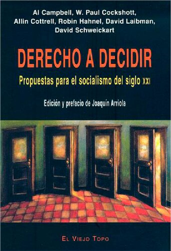 Derecho a decidir. Propuestas para el socialismo del siglo XXI