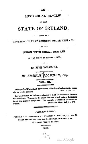 An Historical Review of the State of Ireland: from the Invasion of That Country Under Henry II. to Its Union With Great Britain on the first of January 1801. In five volumes