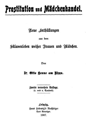 Prostitution und Mädchenhandel : Neue Enthüllungen aus dem Sklavenleben weißer Frauen und Mädchen