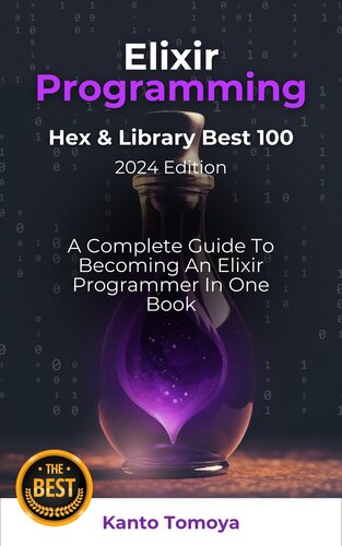 Elixir Language Hex & 100 Libraries Mastery: 1 Hour Learning Series 2024 Edition