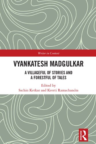 Vyankatesh Madgulkar: A Villageful of Stories and a Forestful of Tales