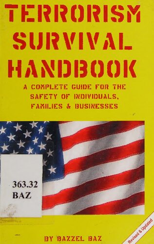 Terrorism Survival Handbook: A Complete Guide for the Safety of Individuals, Families & Businesses