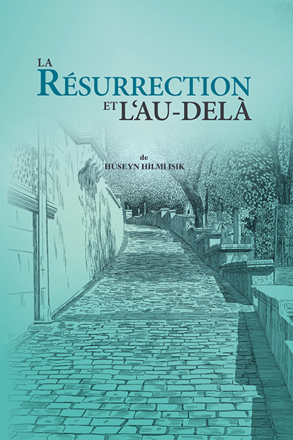 LA RESURRECTION ET L’AU-DELA