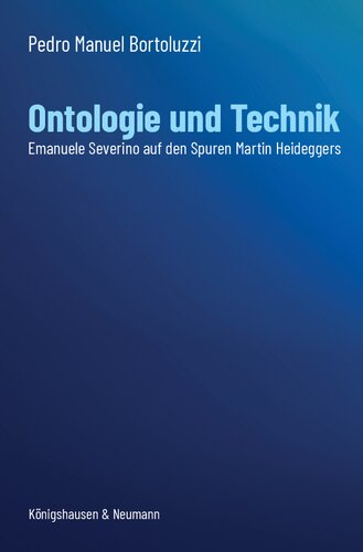 Ontologie und Technik : Emanuele Severino auf den Spuren Martin Heideggers