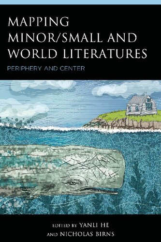 Mapping Minor/Small and World Literatures: Periphery and Center