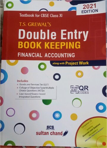 T.S. Grewal's Double Entry Book Keeping : Financial Accounting Textbook for CBSE Class 11 (Examination 2021-22)