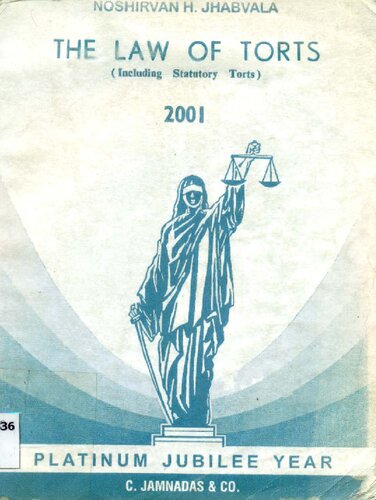 The Law of Torts including Statutory Torts for Law students of India